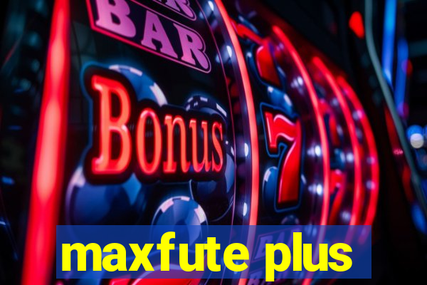 maxfute plus
